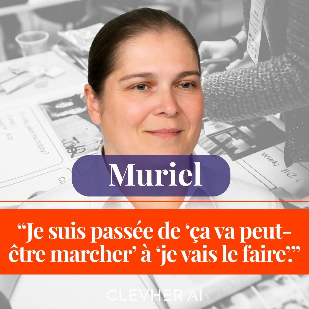 Témoignage de Muriel : « Je suis passée de “ça va peut-être marcher” à “je vais le faire”. »